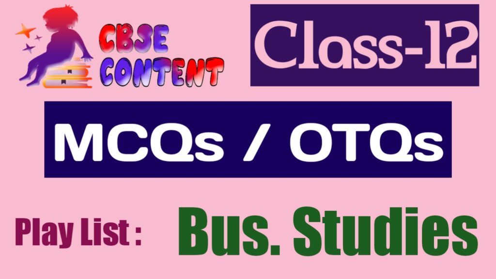 Business Studies 12 MCQs Videos CBSE NCERT Term 1 and Term 2