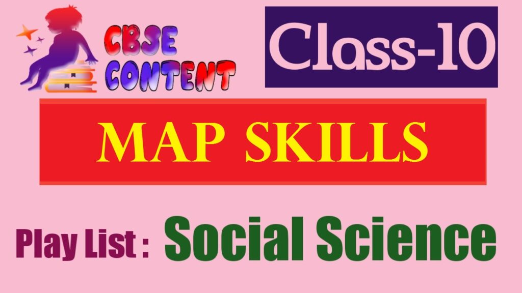 Class 10 Social Science Map Skill Videos NCERT CBSE Term 1 and Term 2