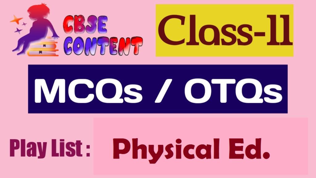 Class 11 Physical Education MCQs Videos CBSE NCERT Term 1 and Term 2